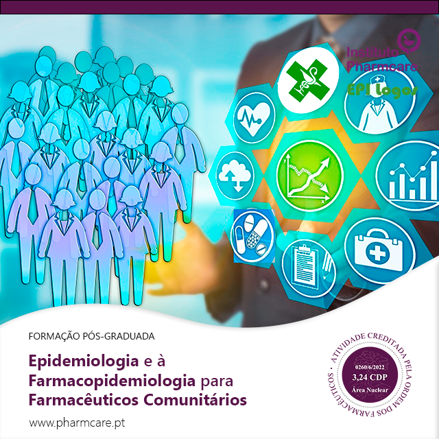 Formação pós-graduada em Epidemiologia e Farmacoepidemiologia para Farmacêuticos Comunitários